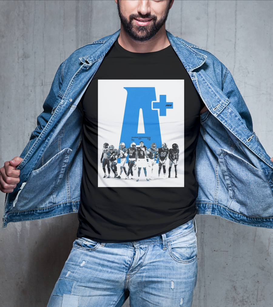 The Carolina Panthers A+ Draft Grade PFF Cam Jackson Lathan Ransom T-Shirt