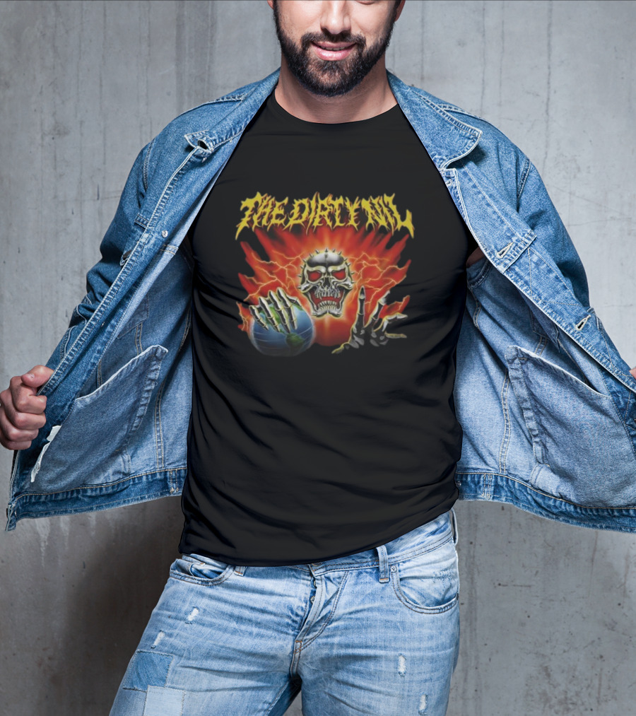 The Dirty Nil Skull And Flames With Skeleton Hands On Earth T-Shirt