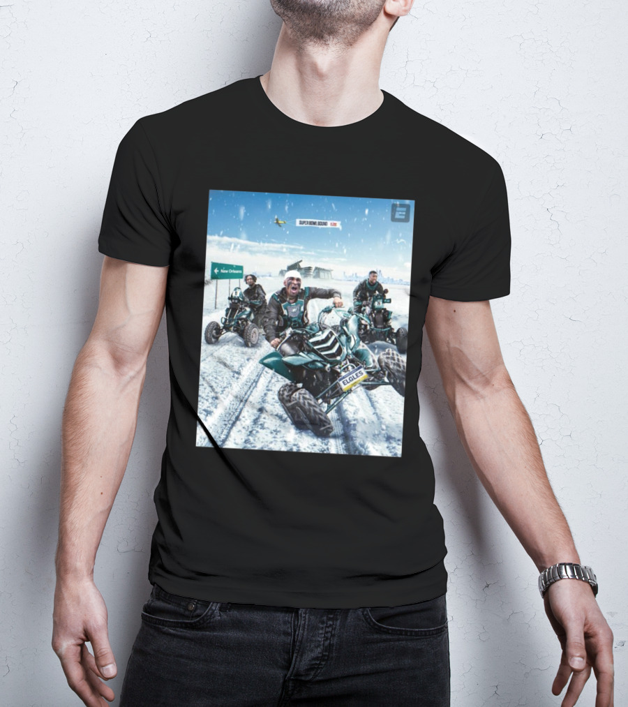 Super Bowl Bound Philadelphia Eagles Riding ATVs To New Orleans Victory T-Shirt