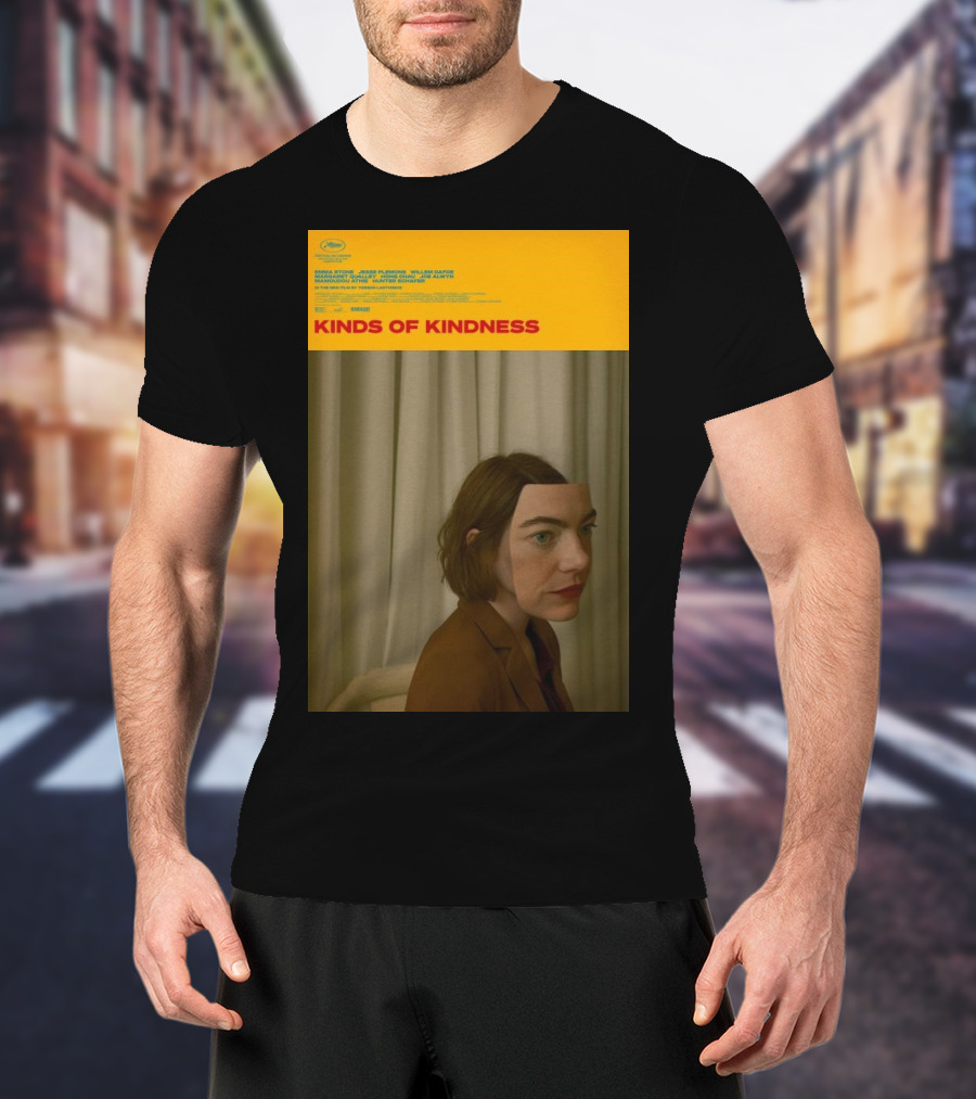Kinds Of Kindness Emma Stone Yorgos Lanthimos Cannes Selection T-Shirt