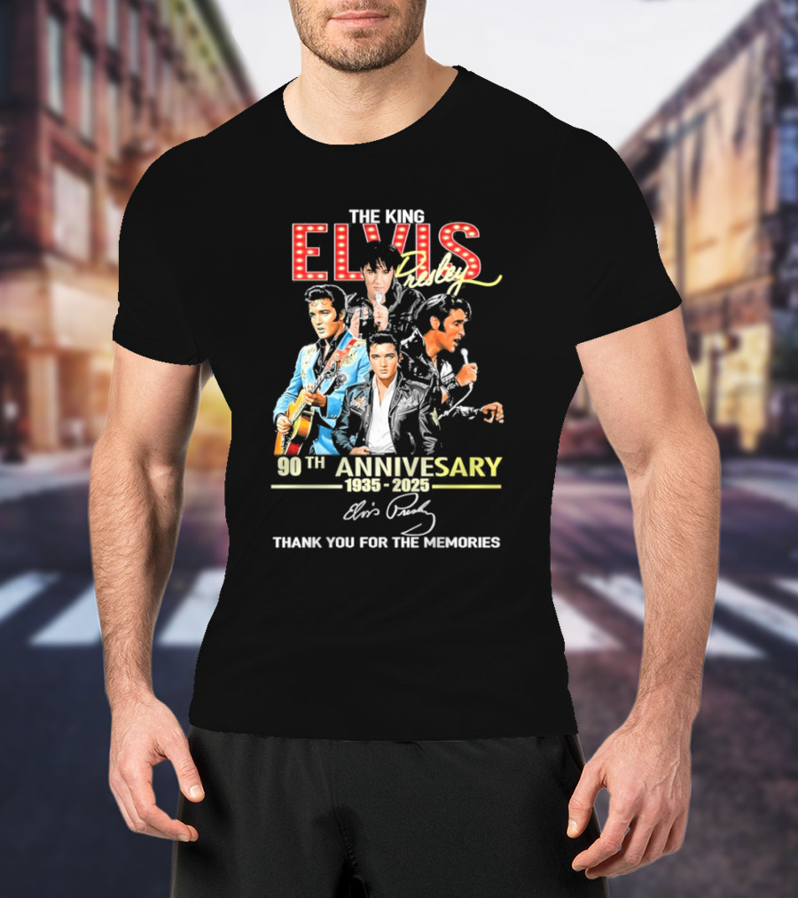 The King Elvis 90th Anniversary 1935-2025 Thank You For The Memories T-Shirt
