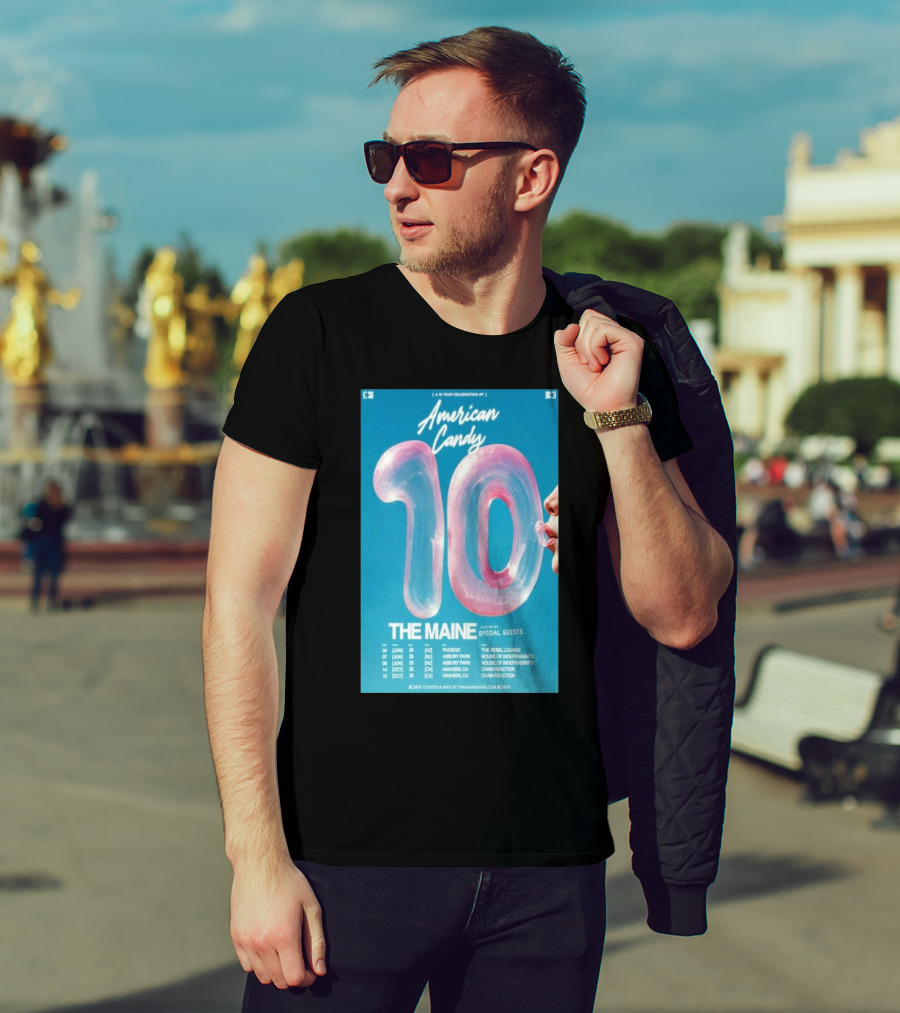 American Candy The Maine 10th Anniversary Tour 2025 Phoenix Asbury Park Anaheim T-Shirt