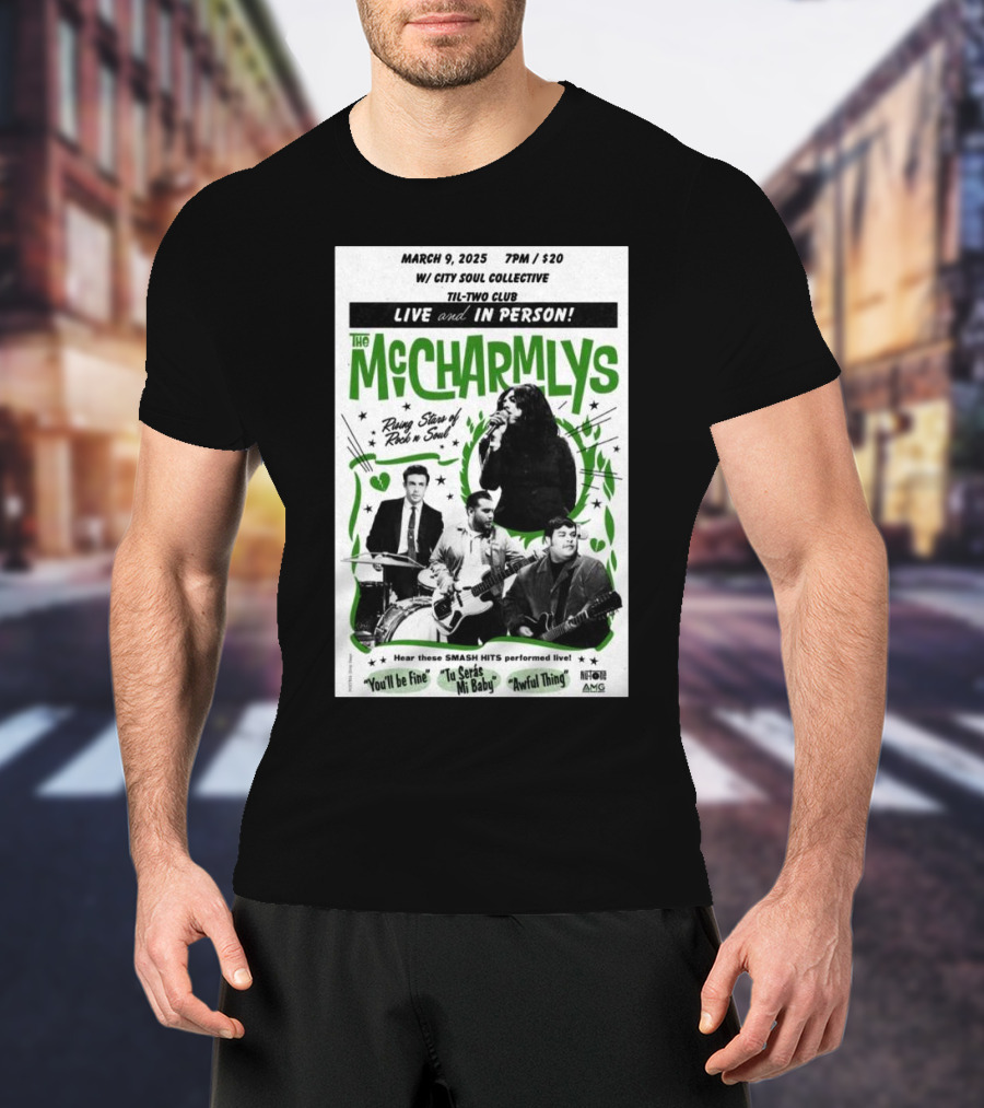 Live And In Person The McCharmlys San Diego March 9 2025 Rising Stars Of Rock N Soul T-Shirt