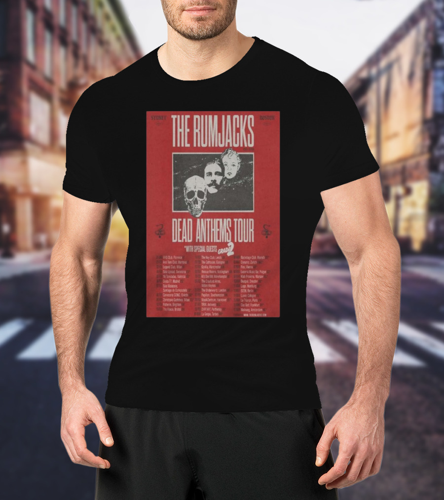 The Rumjacks Dead Anthems Tour 2025 With Special Guests Grade 2 Sydney To Boston T-Shirt