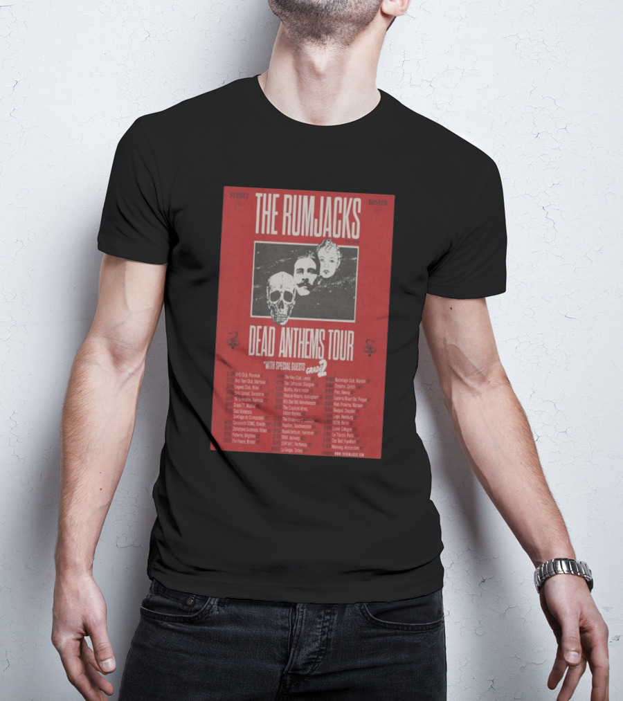 The Rumjacks Dead Anthems Tour 2025 With Special Guests Grade 2 Sydney To Boston T-Shirt