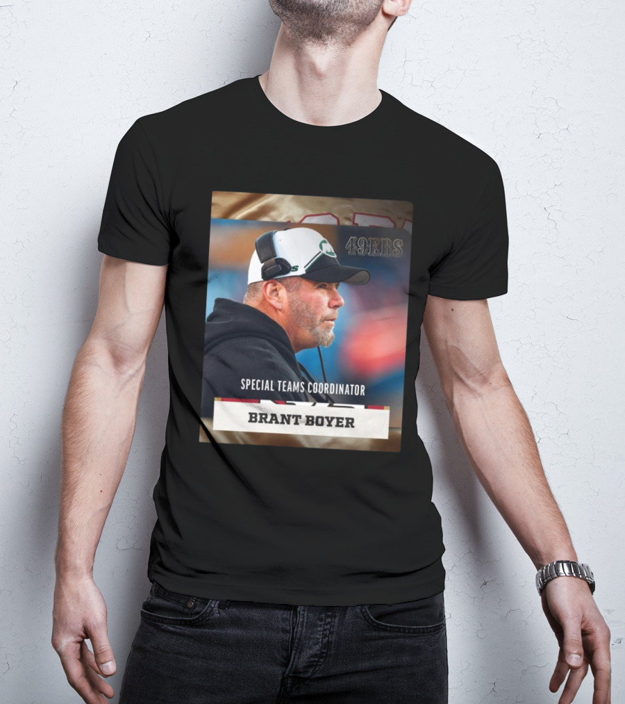 49ers Special Teams Coordinator Brant Boyer Image With Headset And Cap T-Shirt