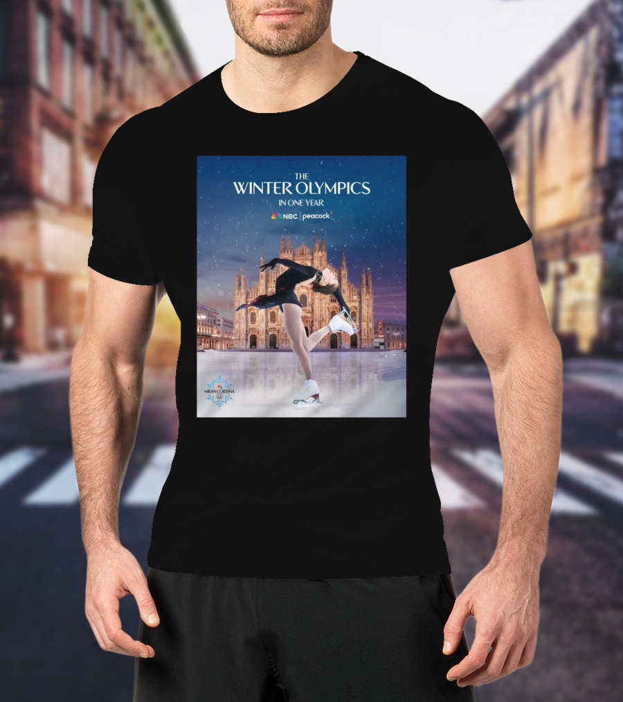 The Winter Olympics In One Year NBC Peacock Milan Cortina Figure Skating T-Shirt
