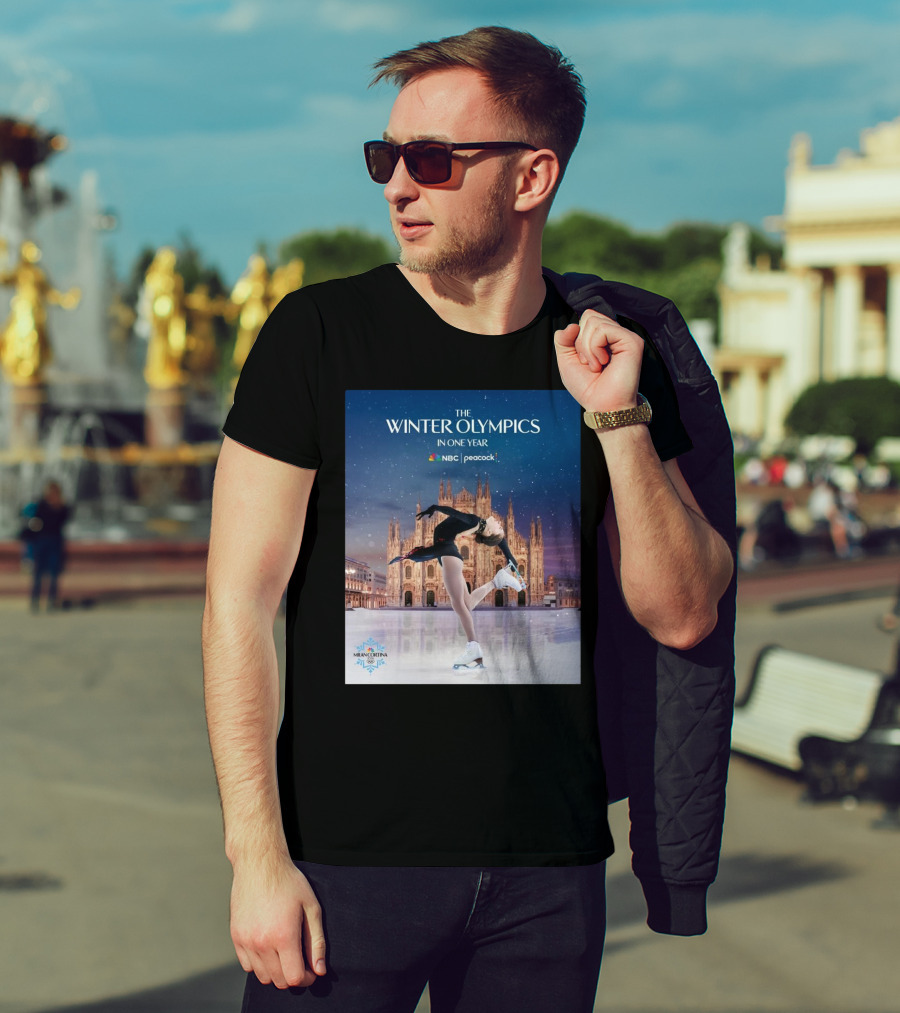 The Winter Olympics In One Year NBC Peacock Milan Cortina Figure Skating T-Shirt