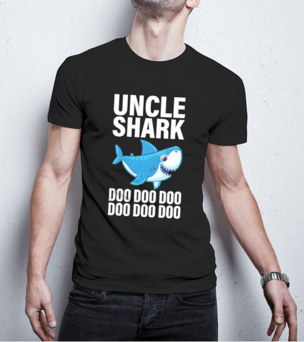 UNCLE SHARK DOO DOO DOO DOO DOO DOO T-Shirt