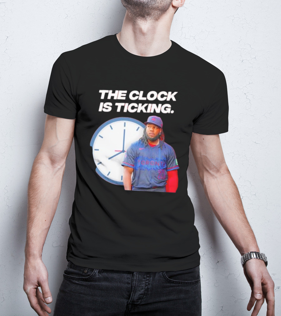 Vladimir Guerrero Jr Toronto The Is Ticking T-Shirt