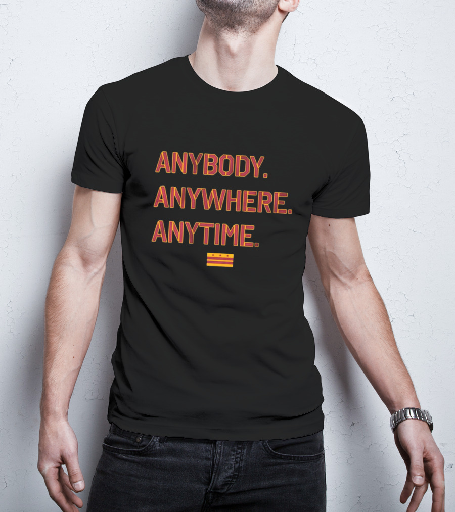 Anybody Anywhere Anytime Washington DC Flag Washington Commanders Football T-Shirt