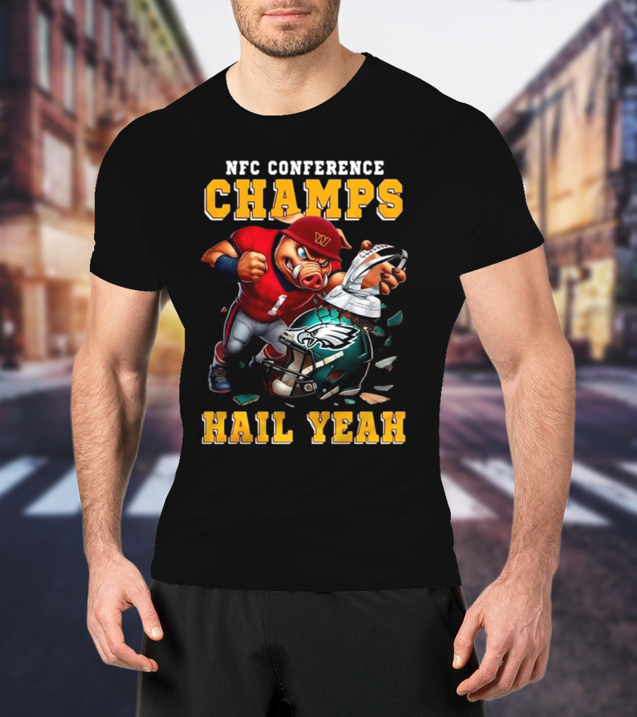 NFC Conference Champs Hail Yeah 2025 Washington Commanders Victory Celebration T-Shirt