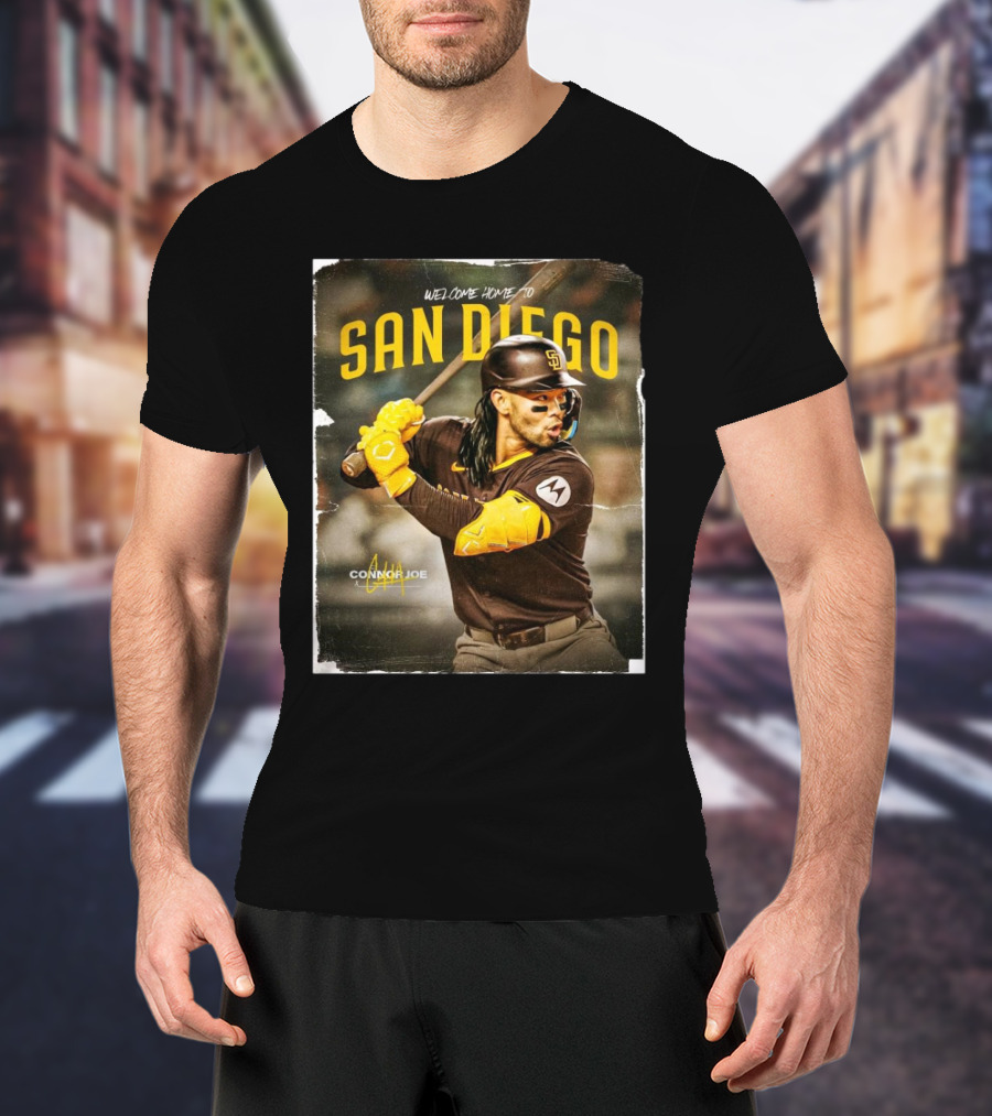 Welcome Home To San Diego Padres Connor Joe Signature T-Shirt
