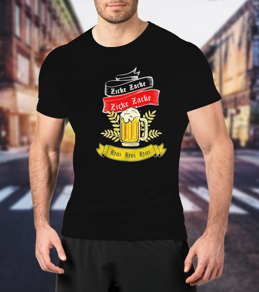 Zicke Zacke Oktoberfest Beer Germany Flag Hoi Hoi Hoi T-Shirt