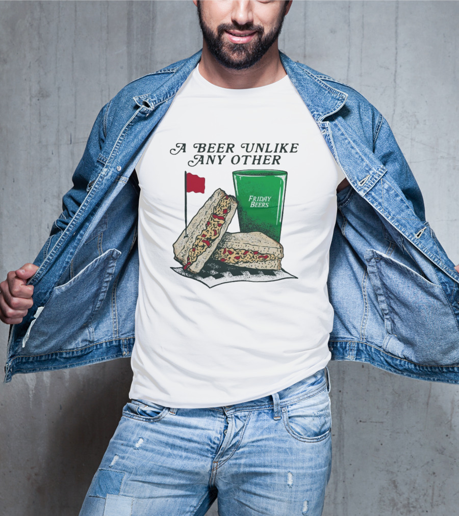A Beer Unlike Any Other Friday Beers Pimento Sandwich Red Flag T-Shirt