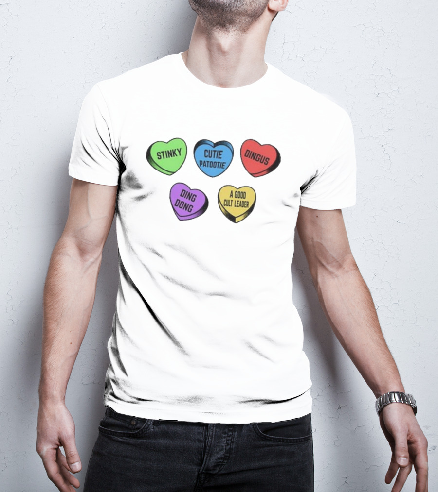 Stinky Dingus Cutie Patootie A Good Cult Leader Ding Dong Hearts T-Shirt