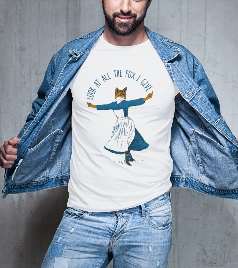Look At All The Fox I Give Humorous Fox In Dress Twirling 2025 T-Shirt