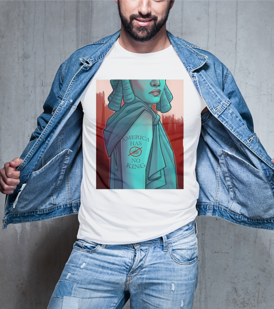 America Has No King Lady Liberty 2025 T-Shirt