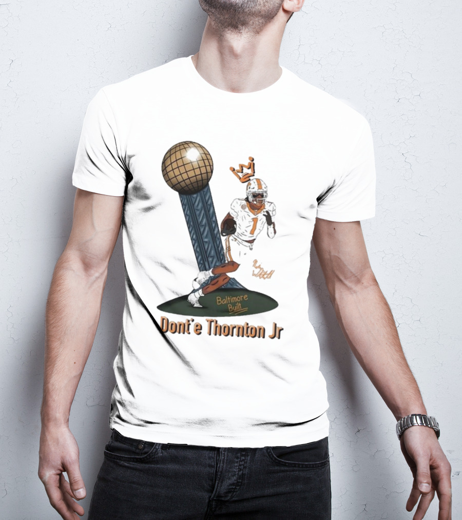 Baltimore Built Dont’e Thornton Jr Football Icon With Crown And Trophy T-Shirt
