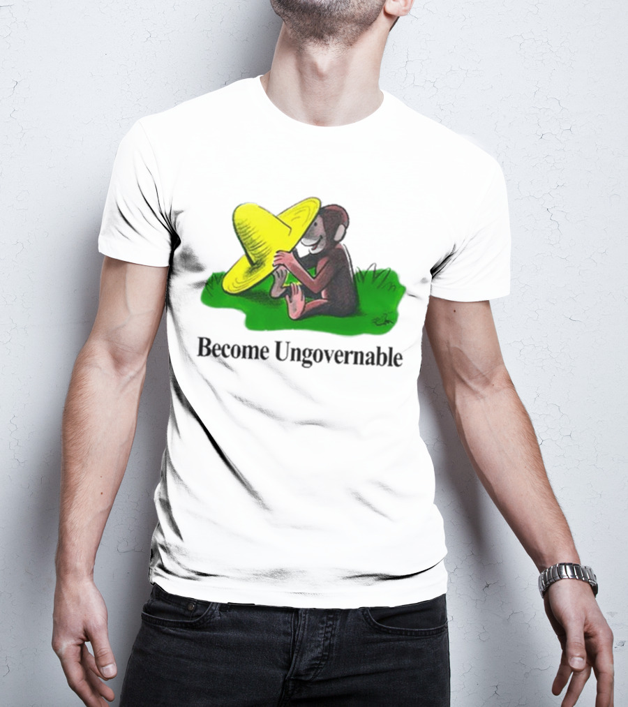 Become Ungovernable Curious Monkey Yellow Hat Sitting On Grass T-Shirt