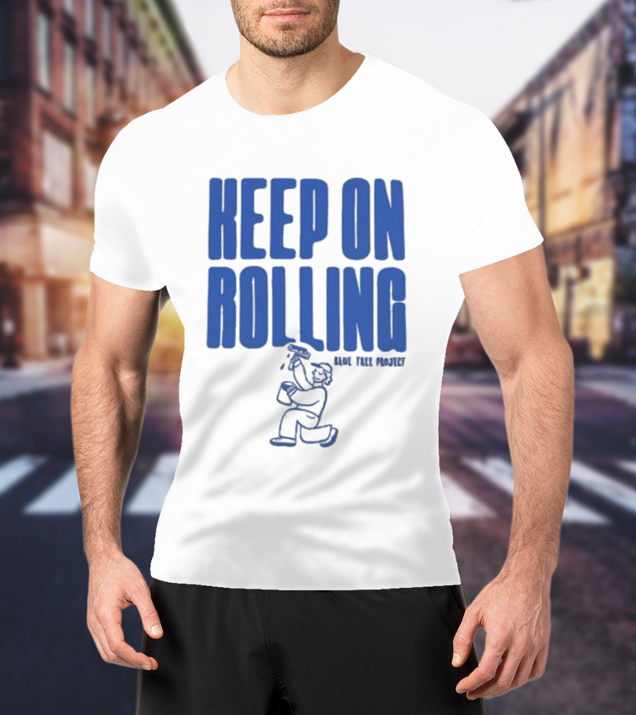 Keep On Rolling Blue Tree Project T-Shirt
