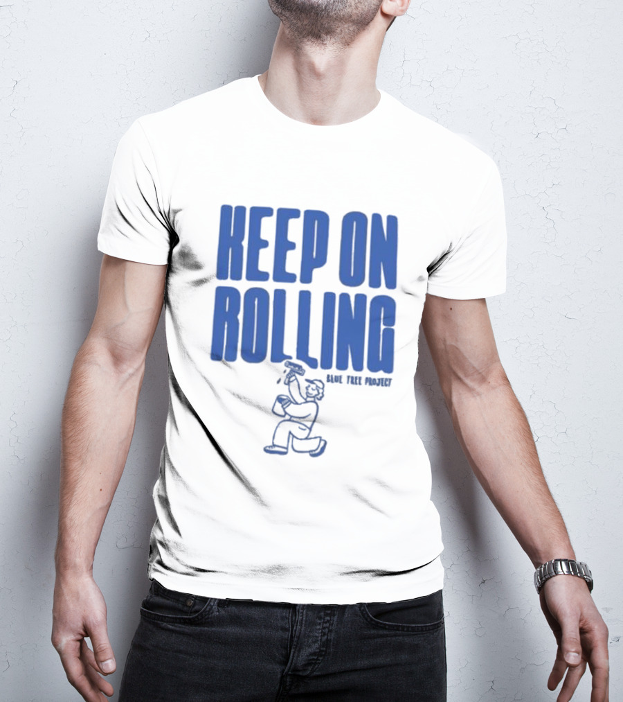 Keep On Rolling Blue Tree Project T-Shirt