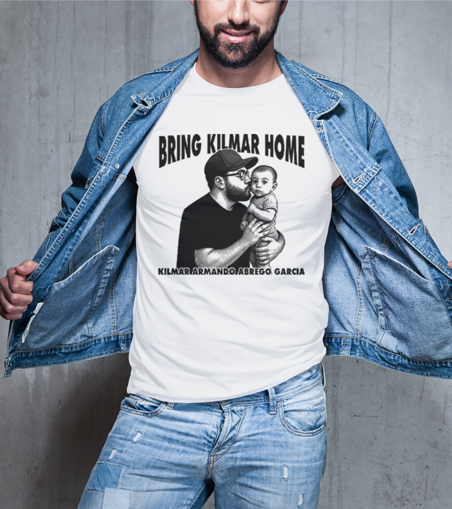 Bring Kilmar Home Kilmar Armando Abrego Garcia T-Shirt