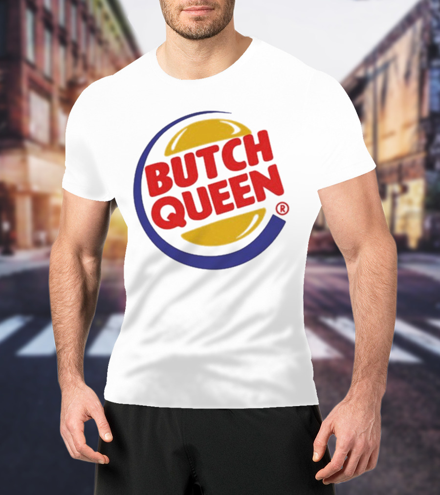 Butch Queen Burger King Parody Iconic Fast Food Logo Style T-Shirt