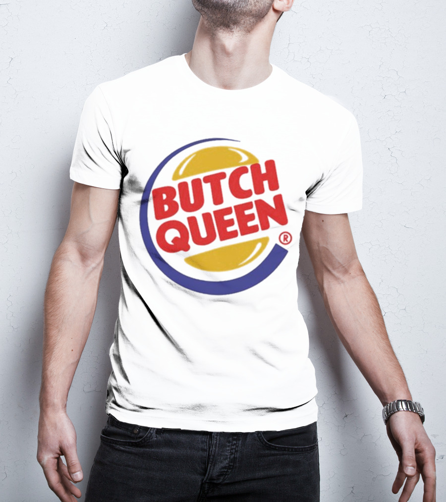 Butch Queen Burger King Parody Iconic Fast Food Logo Style T-Shirt