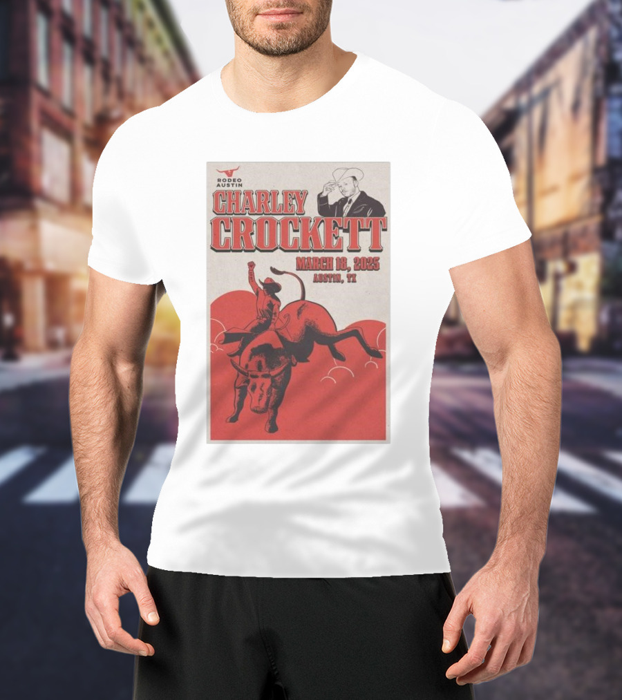 Charley Crockett March 18 2025 Rodeo Austin TX T-Shirt