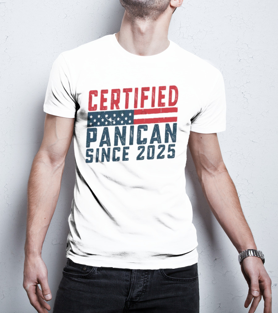 Certified Panican Since 2025 American Flag Stars And Stripes T-Shirt