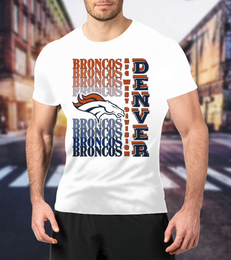 Denver Broncos AFC West Division Broncos Broncos Broncos Denver T-Shirt