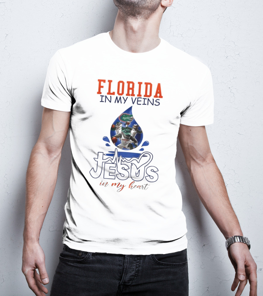 Florida Gators In My Veins Jesus In My Heart T-Shirt