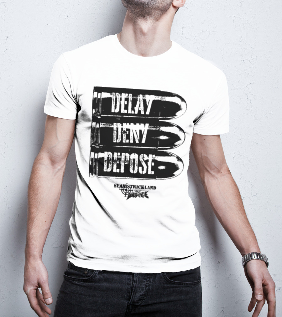 Full Violence X Sean Strickland Delay Deny Depose Heavyweight Fighting Champion T-Shirt