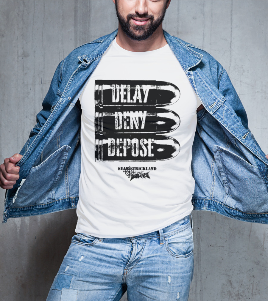 Full Violence X Sean Strickland Delay Deny Depose Heavyweight Fighting Champion T-Shirt