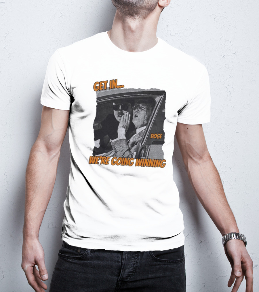 Get In We're Going Winning Doge Car Ride Retro Style T-Shirt