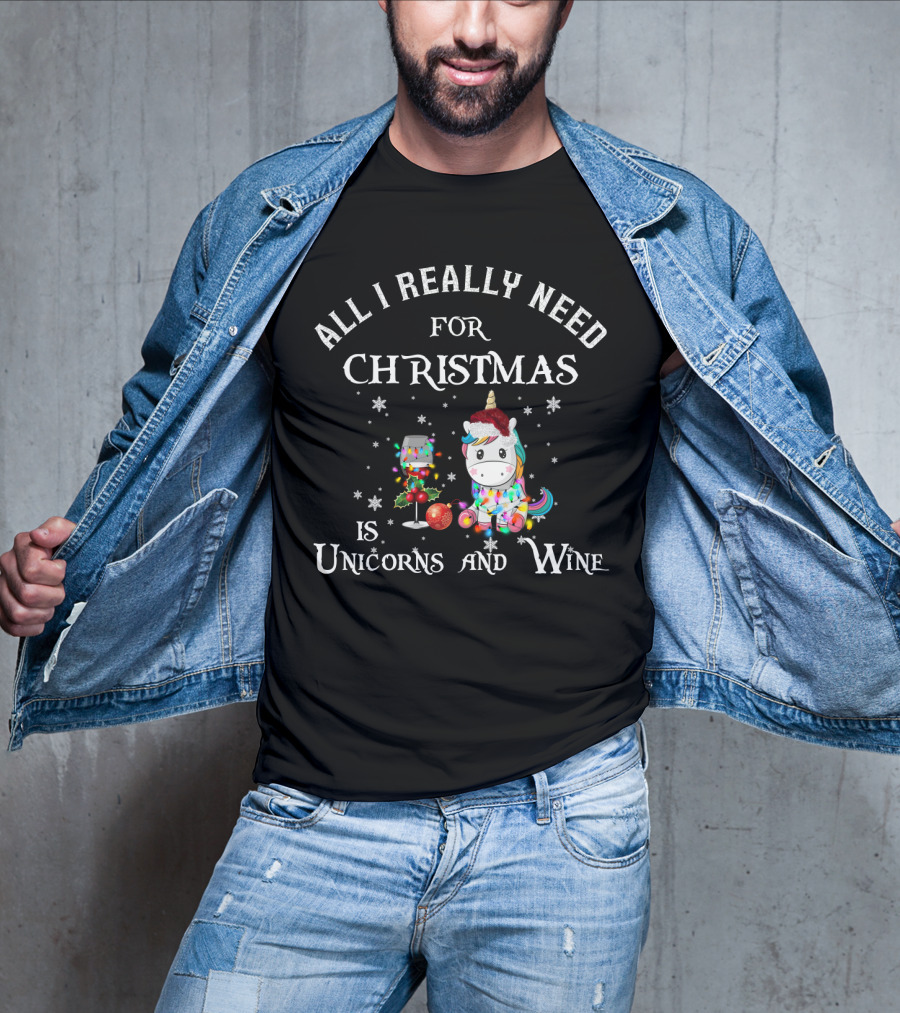 All I Really Need For Christmas Is Unicorns And Wine With Festive Decorations T-Shirt