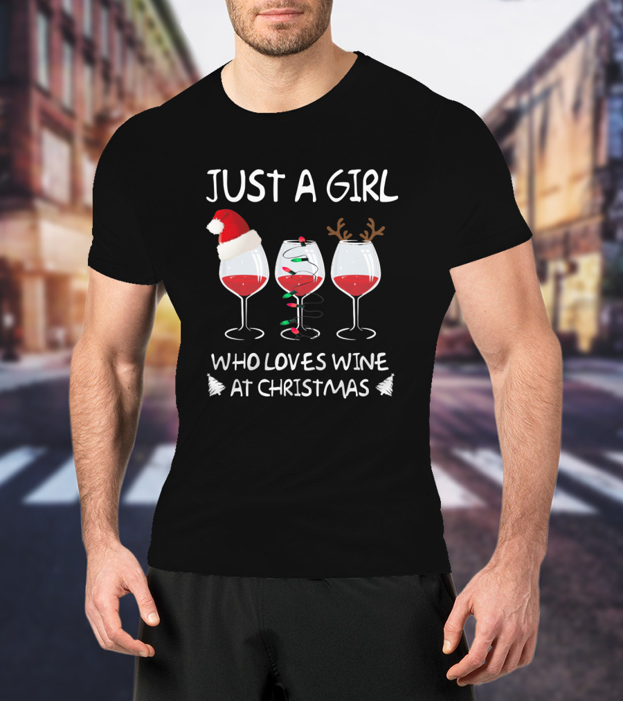 Just A Girl Who Loves Wine At Christmas T-Shirt