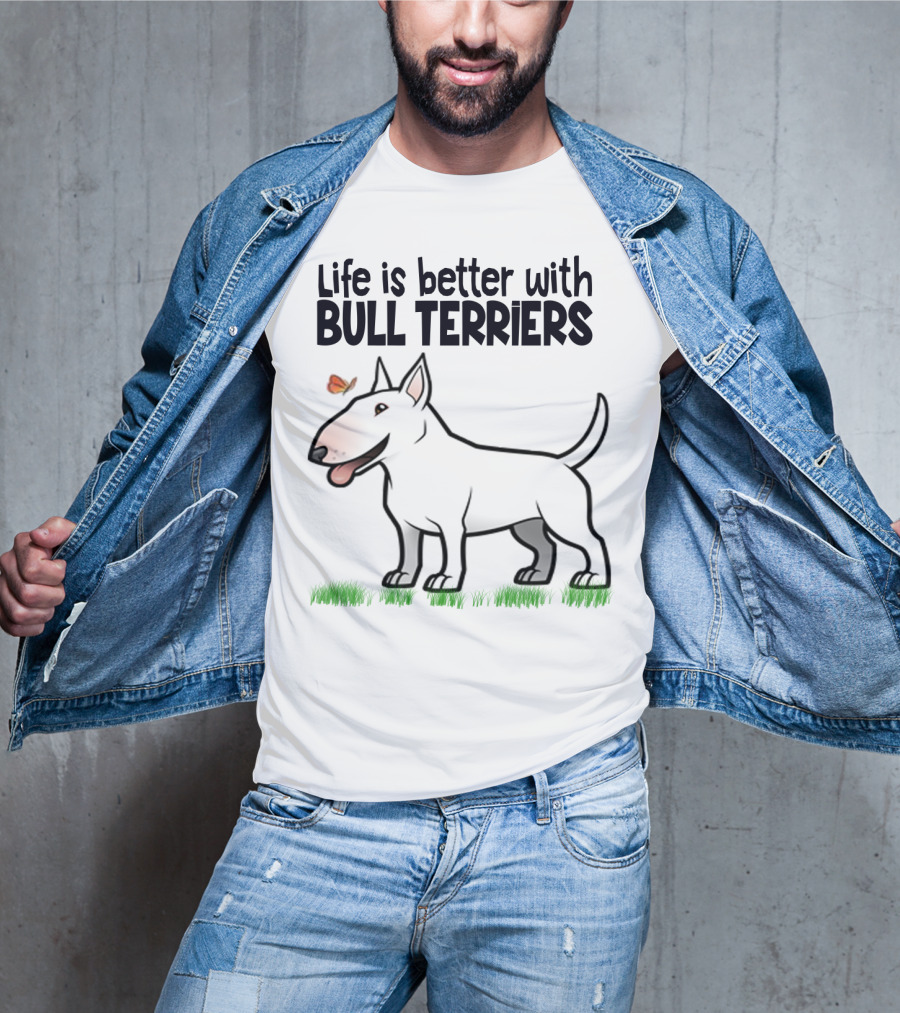 Life Is Better With Bull Terriers Playful Dog And Butterfly On Grass T-Shirt
