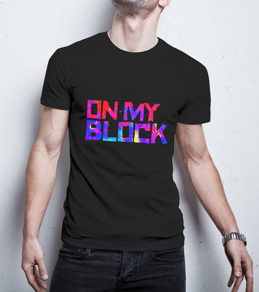 On My Block Colorful Text Merch T-Shirt