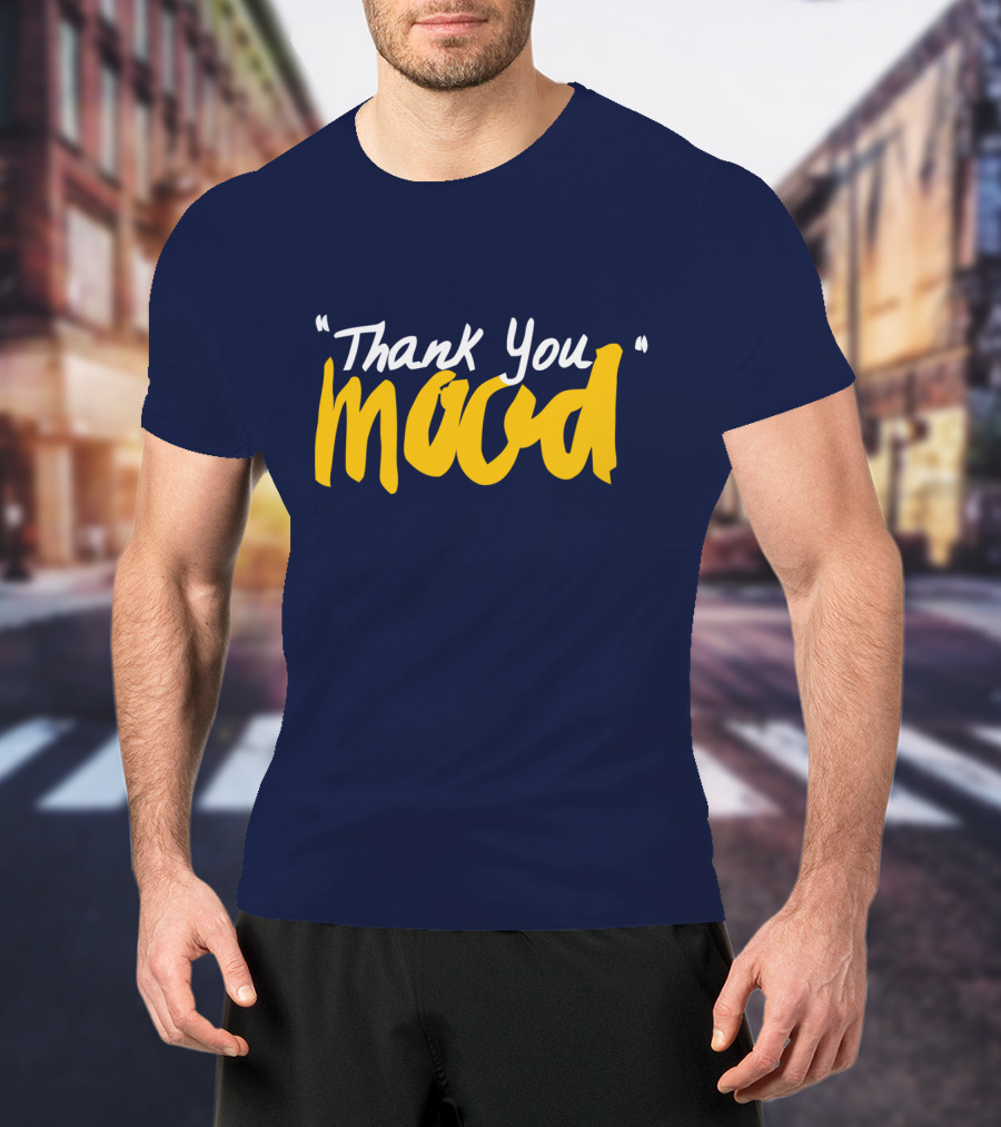 Thank You Mood T-Shirt