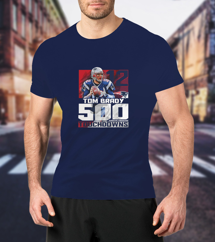 Tom Brady 500 Career Passing Touchdowns 12 Patriots T-Shirt