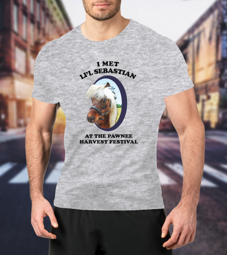 I Met Li'l Sebastian At The Pawnee Harvest Festival T-Shirt