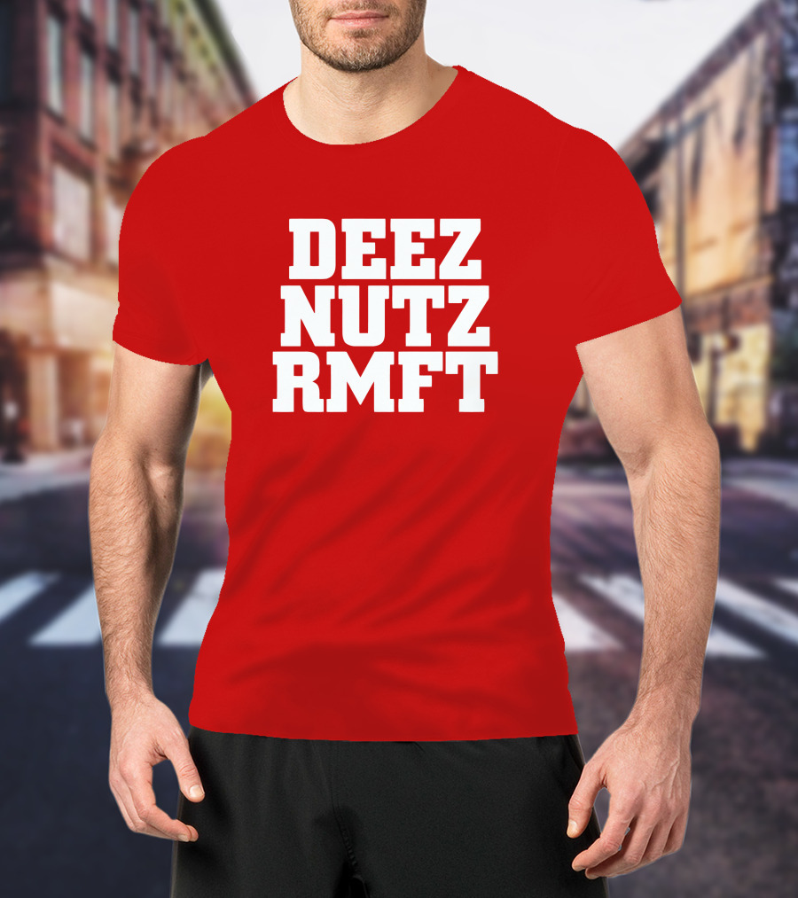 Deez Nutz RMFT Joke Phrase Bold Text T-Shirt