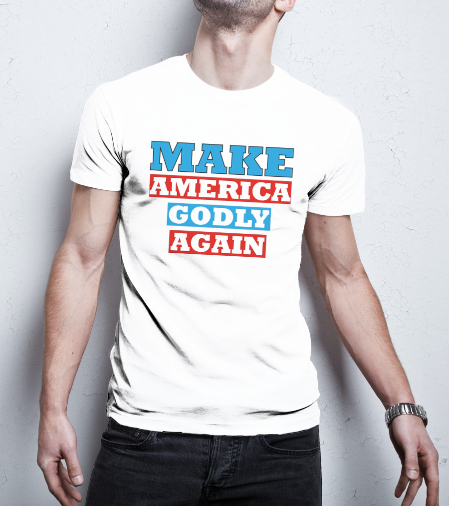 Make America Godly Again T-Shirt