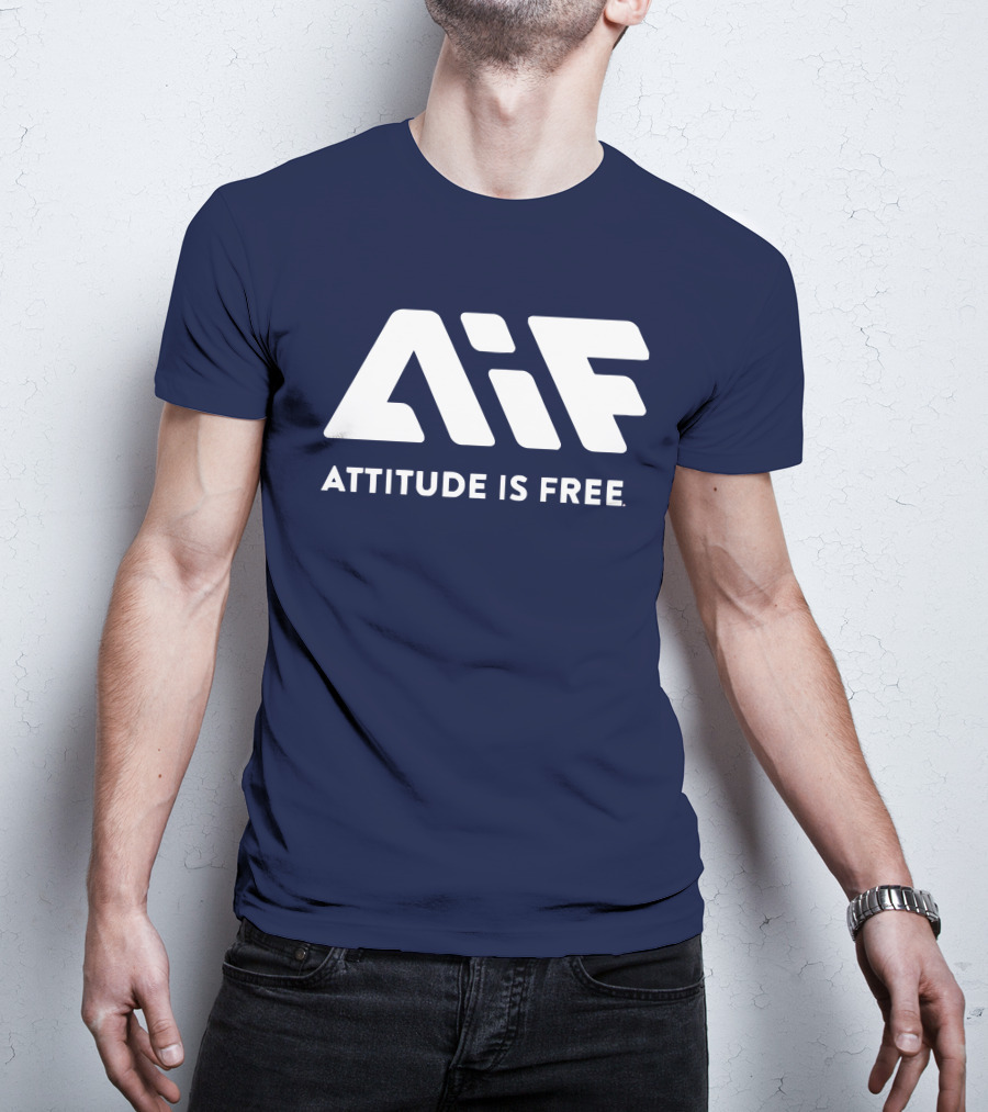 Aif Attitude Is Free T-Shirt