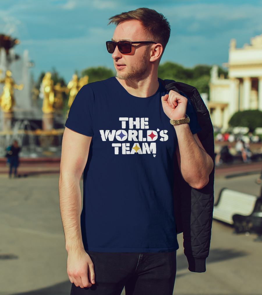 The World's Team Pittsburgh Steelers T-Shirt