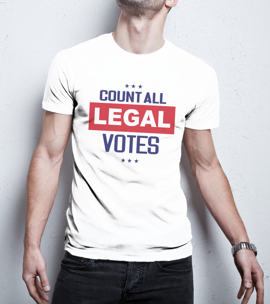 COUNT ALL LEGAL VOTES Stars Red White Blue Political Message T-Shirt