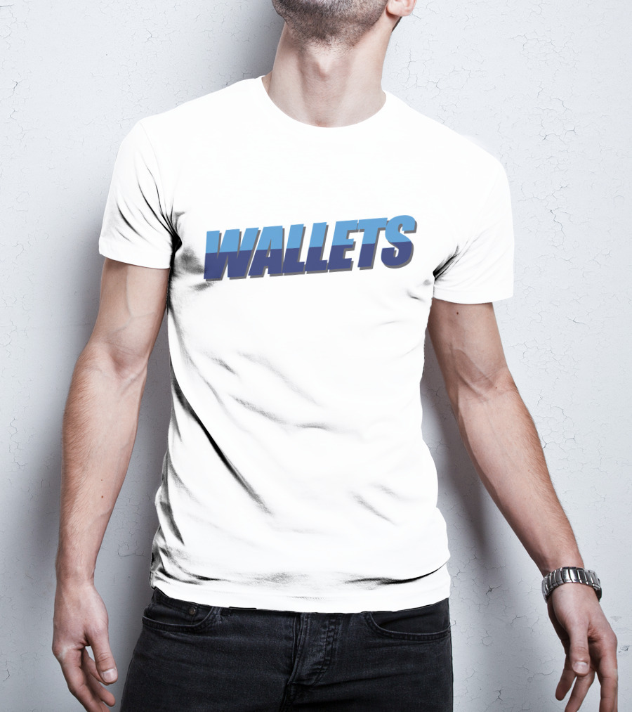 WALLETS T-Shirt