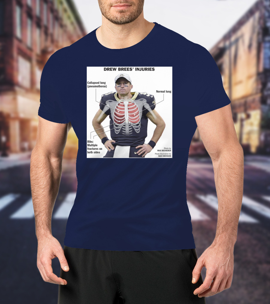 Drew Brees' Injuries Collapsed Lung Ribs Fractures T-Shirt